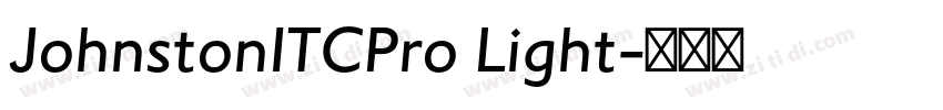 JohnstonITCPro Light字体转换